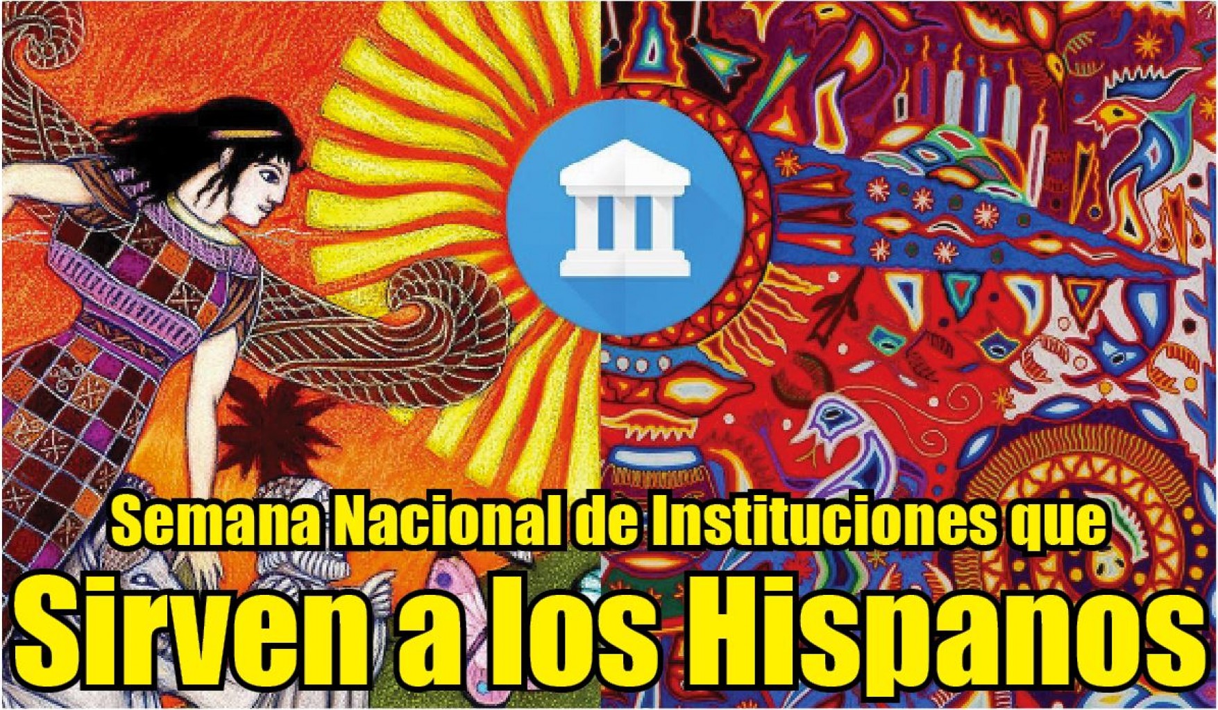 Semana Nacional de Instituciones que  Sirven a los Hispanos