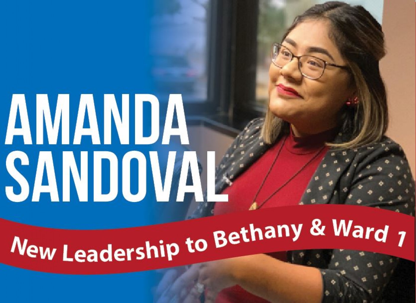 Amanda Sandoval New Leadership to Bethany & Ward 1 