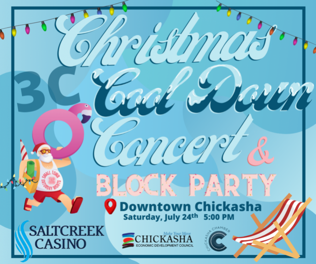 Chickasha Chamber, EDC present  “Christmas Cool Down & Block Party” July 24