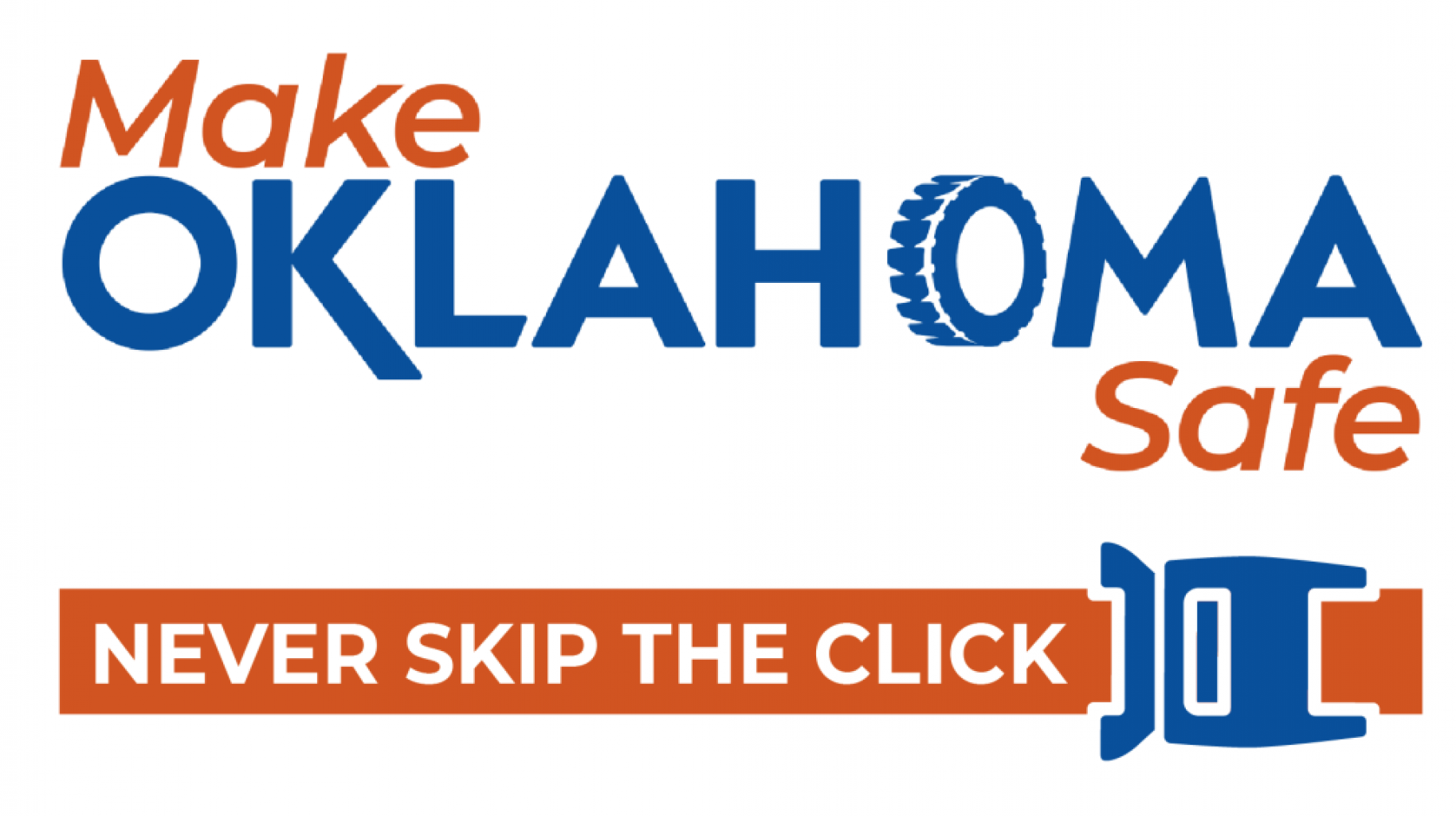 “Never Skip the Click” Campaña de seguridad del cinturón de Oklahoma “Never Skip the Click” Campaña de seguridad del cinturón de Oklahoma