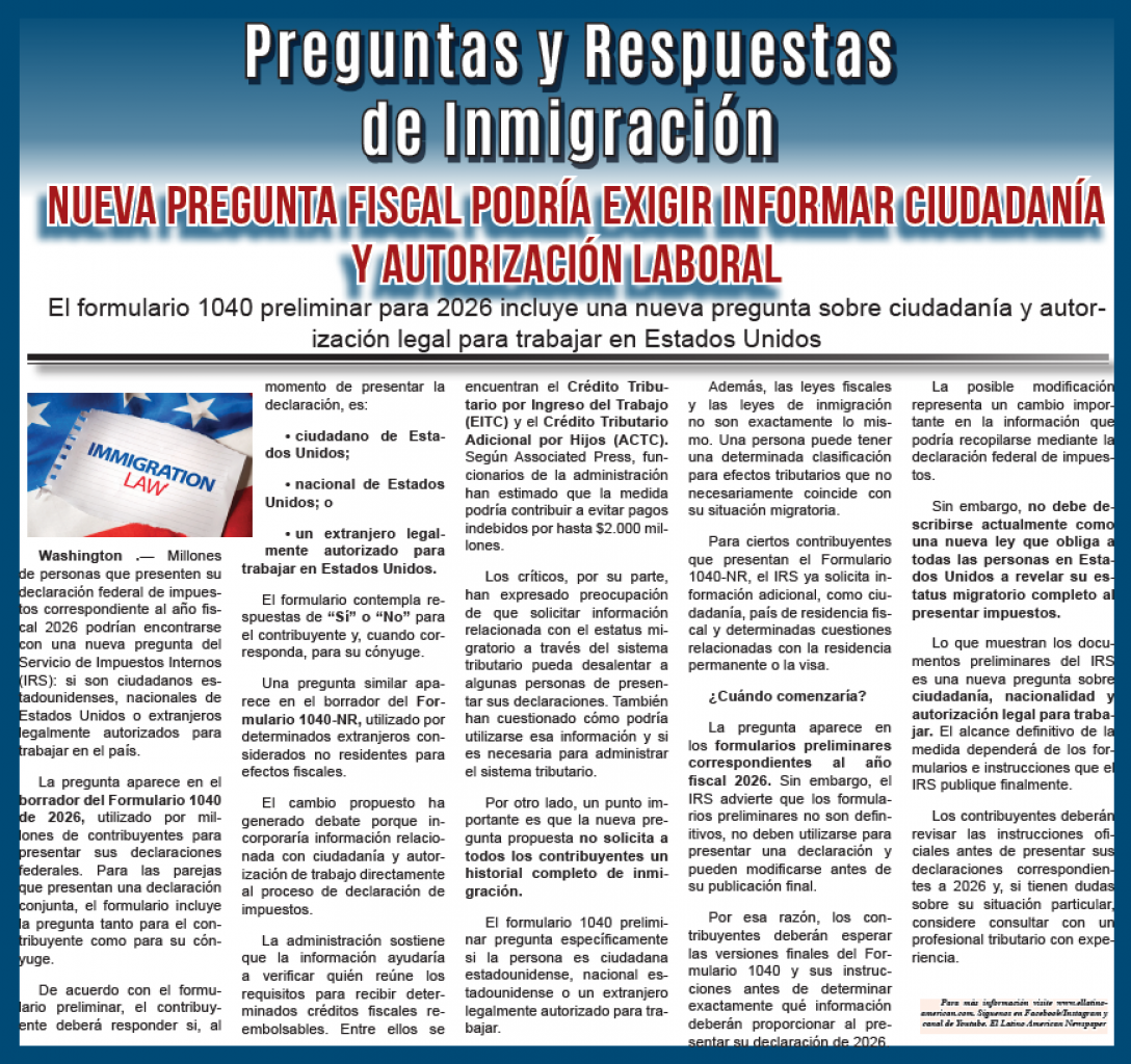 Nueva pregunta fiscal podría exigir informar ciudadanía y autorización laboral: El formulario 1040 preliminar para 2026 incluye una nueva pregunta sobre ciudadanía y autorización legal para trabajar e